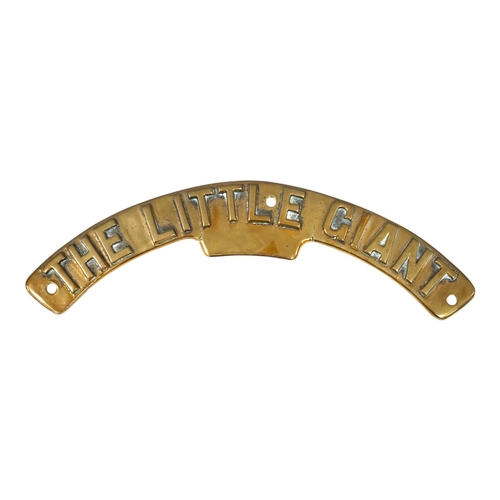 371 - A traction engine brass nameplate, The Little Giant, 41cm wide, with 062 cast into the reverse. ... 