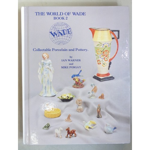 149 - A collection of Wade pottery illustrated books: Including The World of Wade volume 1 & 2, World of W... 