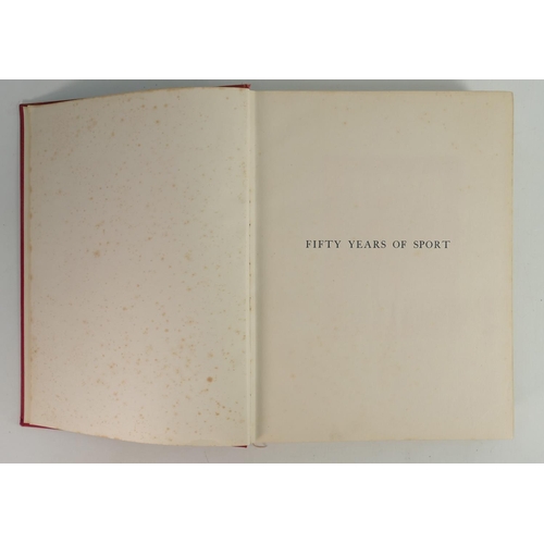 7 - Hardback Fifty Years of Sport  Eton Harrow and Winchester: Binding slightly tatty, together with The... 