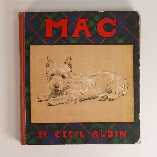 971 - Cecil ALDIN (1870-1935), 'Mac', publ. by Humphrey Milford: London; 'The Dog That Went To Heaven', pu... 