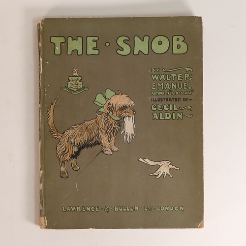 972 - Cecil ALDIN (1870-1935) 'The Snob' by Walter Emmanuel, publ. Lawrence & Bullen Ltd: London together ... 