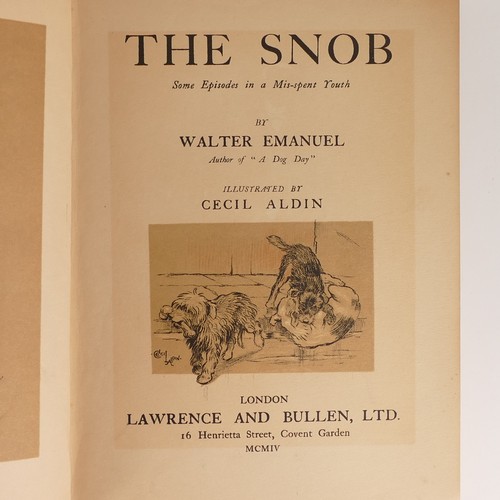 972 - Cecil ALDIN (1870-1935) 'The Snob' by Walter Emmanuel, publ. Lawrence & Bullen Ltd: London together ... 