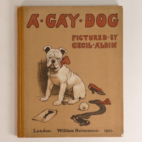 987 - Cecil ALDIN (1870-1935), 'A Dog Day', 1907, publ. William Heinemann: London; 'A Gay Dog', 1905, publ... 