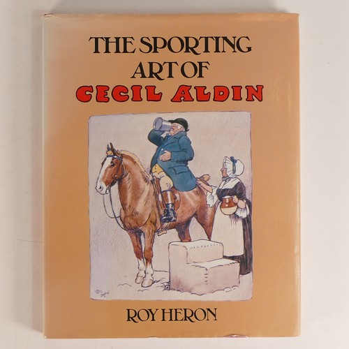 998 - Four Books on Cecil ALDIN (1870-1935), includes 'Cecil Aldin The Story of A Sporting Artist' by Roy ... 