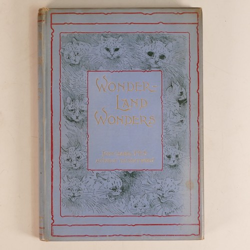 1000 - Louis WAIN (1860-1939) 'Wonderland Wonders' by john Isabel F.E.S, publ. London: Home Words Office; '... 