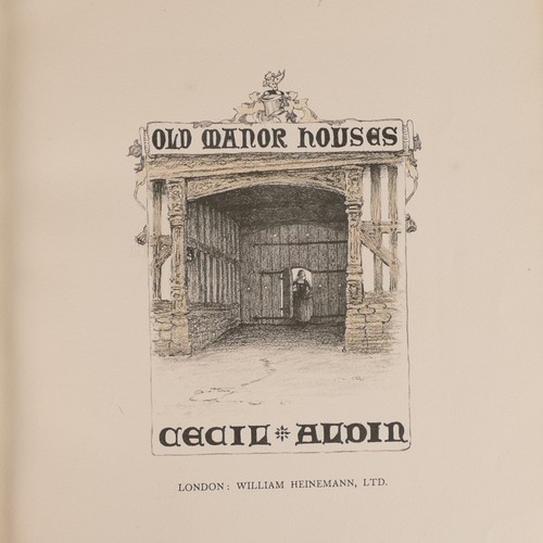 1013 - Cecil ALDIN (1870-1935), 'Old Manor Houses', First Edition, numbered and signed by the artist 'Cecil... 