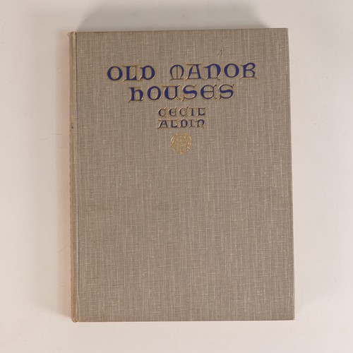 1014 - Cecil ALDIN (1870-1935), Four Hardback Books includes 'Old Inns' 1921; 'Old Manor Houses'; Both publ... 