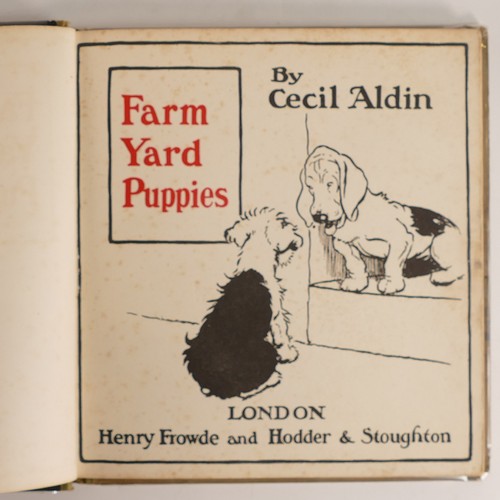 1017 - Cecil ALDIN (1870-1935), 'The Bobtail Puppy Book'; 'Farmyard Puppies' and 'The Mongrel Puppy Book' a... 