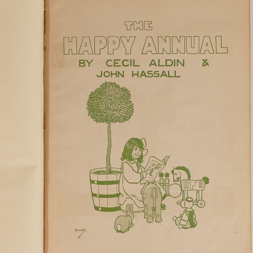 1020 - Cecil ALDIN (1870-1935) and John Hassall (1968-1948), A 'The Happy Annual'. Publ. E. P. Dutton & Com... 