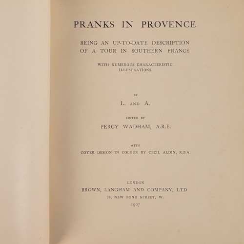 1021 - Cecil ALDIN (1870-1935), Rare copy of 'Franks in Provence' by Percy Wadham, 1907, publ. Brown, Langh... 