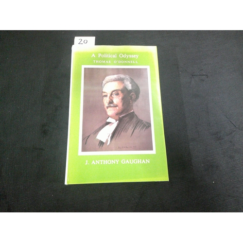 20 - A political Odyssey Thomas O'Donnell MP for West Kerry 1900-1918 by J. Anthony Gaughan [signed]