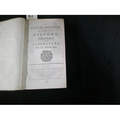 43 - The annual register or a view of the history politics and literature for 1803, published in 1805. Co... 