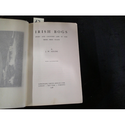 47 - Irish bogs sport & country life in the Irish free state by J.W. Seigne