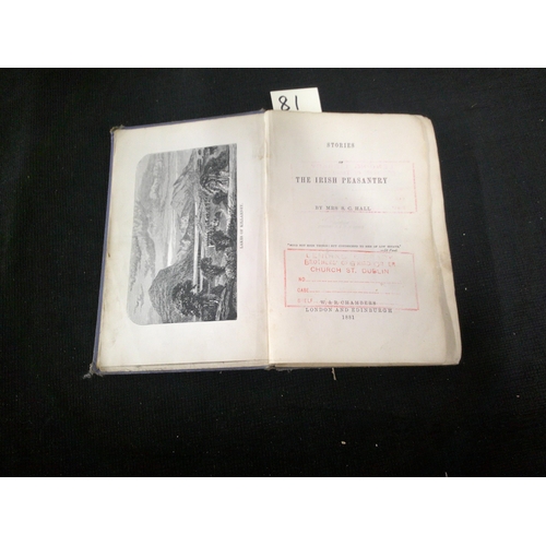 81 - Stories of the Irish peasantry by Mrs SC Hall published 1881