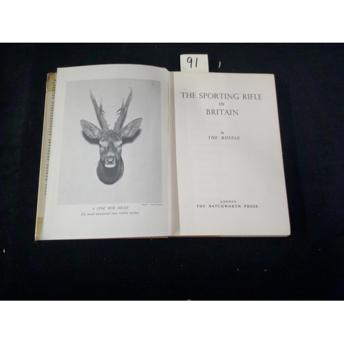 91 - The sporting rifle in Britain by The Ruffle