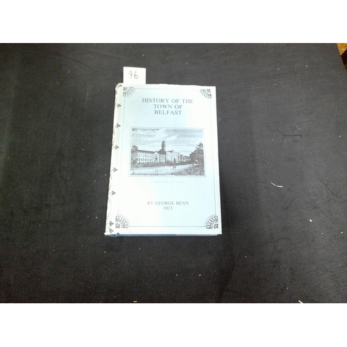 96 - The History of the Town of Belfast by George Benn 1823