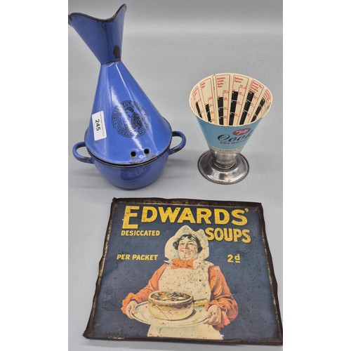 245 - Three Vintage advertising items; Edwards Soups tin lid, Tala Cook's Dry measure and French enamelled... 