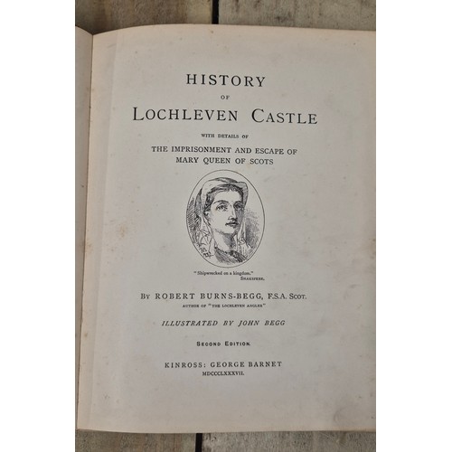 95 - Book titled; Loch Leven Castle and its associations with Mary Queen of Scots book illustrated by Joh... 