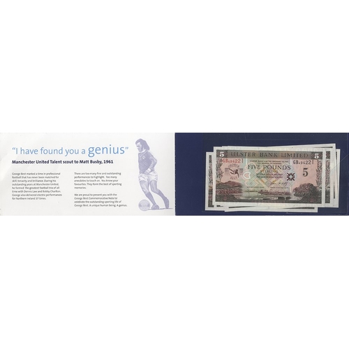 540 - Northern Ireland Ulster Bank £5 (10) consecutives, dated 2006, George Best commemoratives, Pick 339a... 