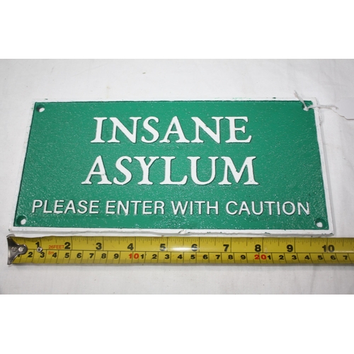 761 - Insane Asylum iron sign