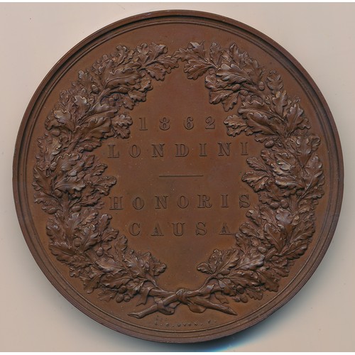 117 - British Exhibition Medal, bronze, International Exhibition 1862, ‘1862 Londini Honoris Causa’ won by... 