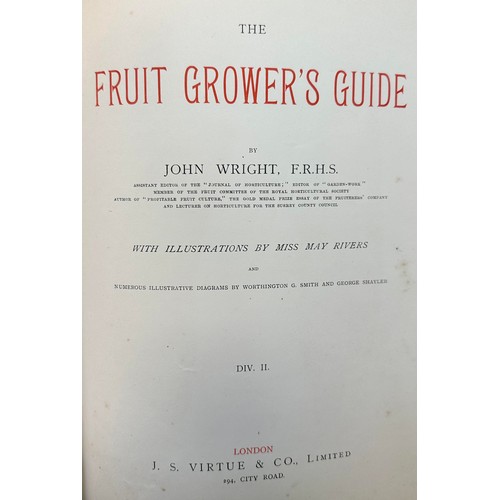 379 - WRIGHT, JOHN. ‘The Fruit Grower’s Guide’ by John Wright with Illustrations, J. S. Virtue & Co Ltd [L... 