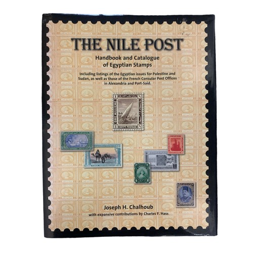 70A - The Nile Post: Handbook and Catalogue of Egyptian Stamps by Joseph H. Chalhoub. Specialist and compr... 