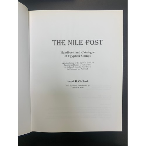 70A - The Nile Post: Handbook and Catalogue of Egyptian Stamps by Joseph H. Chalhoub. Specialist and compr... 