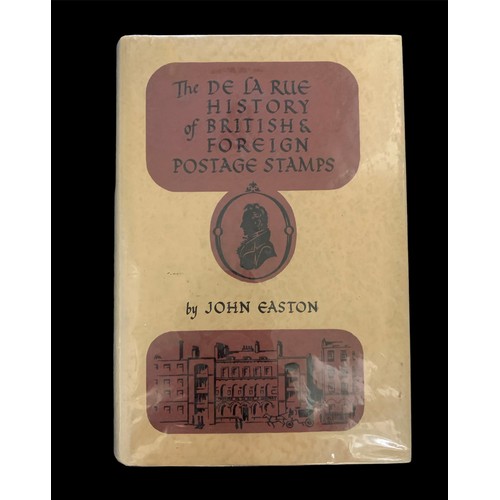 73 - The De La Rue History of British Foreign Postage Stamps 1855 to 1901 by John Easton. Very good condi... 