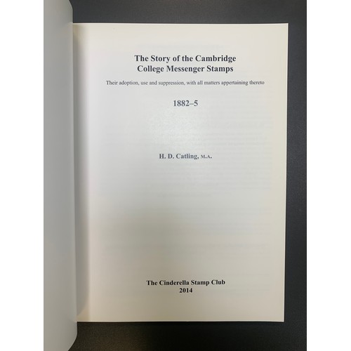 79 - The Story of the Cambridge College Messenger Stamps: 1882-5 by Harry D. Catling M.A. Their adoption,... 