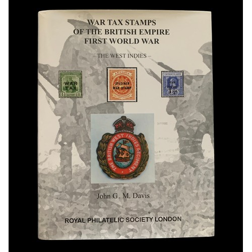 73A - War Tax Stamps of the British Empire First World War – The West Indies – by John G.M. Davis. Very go... 