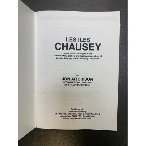 69A - Les Iles Chausey: A specialized catalogue of the postal history, cachets and local carriage labels o... 