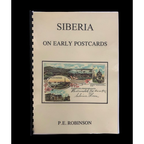 76 - Siberia on Early Postcards by P. E. Robinson. Reference guide for earlier Siberian postcard issues. ... 