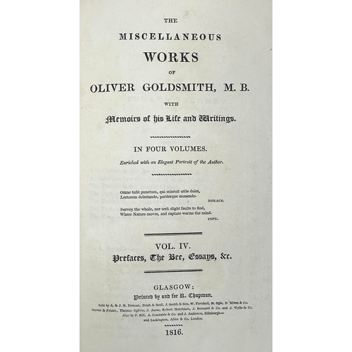 460 - GOLDSMITH, OLIVER. ‘ The Miscellaneous Works of Oliver Goldsmith ‘ in four volumes [1816]. Printed b... 