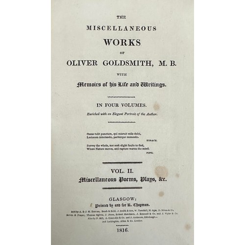 460 - GOLDSMITH, OLIVER. ‘ The Miscellaneous Works of Oliver Goldsmith ‘ in four volumes [1816]. Printed b... 