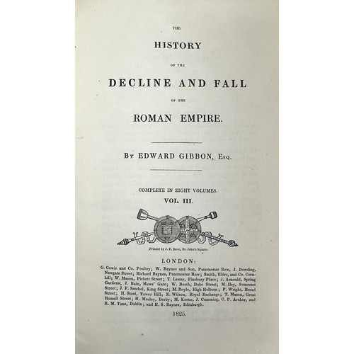 464 - GIBBON, EDWARD. ‘ The History of the Decline and Fall of The Roman Empire ‘ by Edward Gibbon [1825] ... 