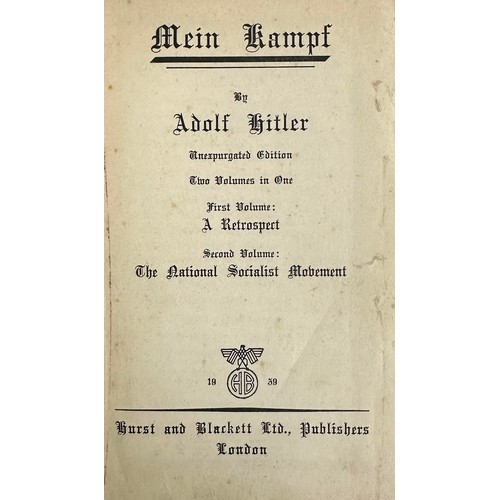 462 - HITLER, ADOLF. ‘ Mein Kampf ‘ by Adolf Hitler Unexpurgated Edition Two Volumes in One First Volume: ... 