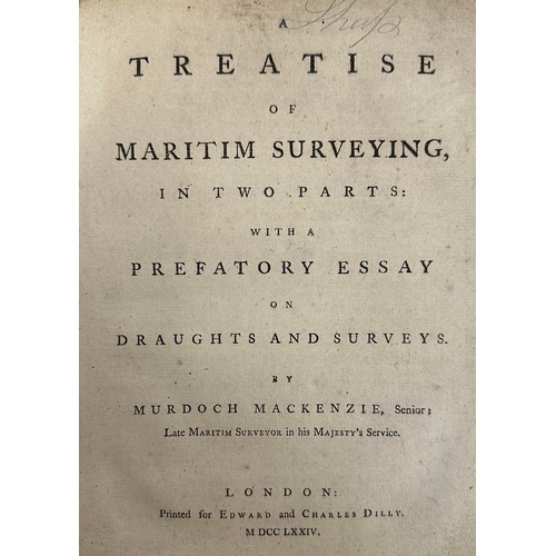 459 - MACKENZIE, MURDOCH. ‘A Treatise of Marine Surveying ‘ in Two Parts with a prefatory essay on Draught... 