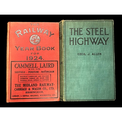 447 - Pair of hardback railway books with 1924 Railway Year Books (with maps) and 1928 The Steel Highway (... 