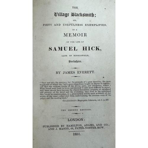 430 - EVERETT, JAMES. The Village Blacksmith; or, Piety and Usefulness Exemplified in a Memoir of the life... 