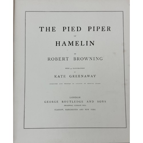 450 - BROWNING (Robert), 'The Pied Piper of Hamelin' illustrated by Kate Greenaway, George Routledge and S... 