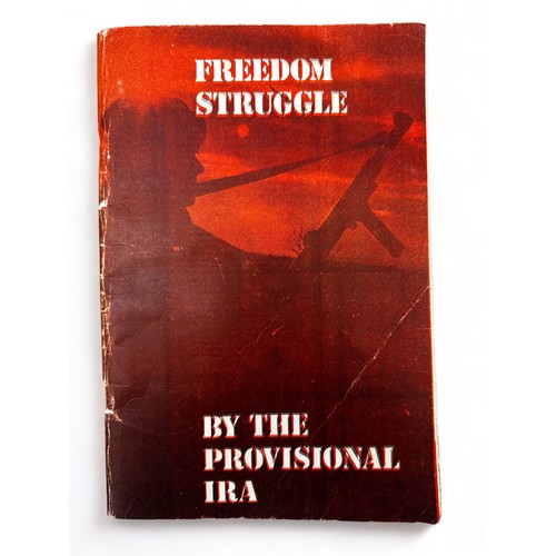 436A - 'Freedom Struggle by the Provisional IRA'. 1973. Details the course of the struggle since 1969 from ... 