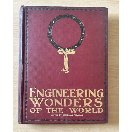 1017 - Engineering Wonders of the World volumes I, II & III, edited by Archibald Williams, published by Tho... 