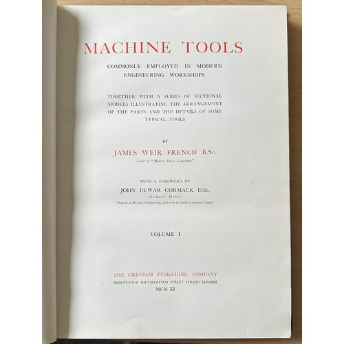 1019 - Machine Tools Volumes I & II (James Weir French), 1911, The Gresham Publishing Company. Includes ser... 