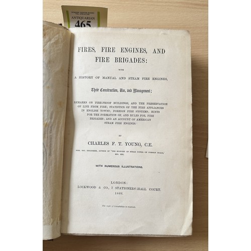 1020 - Fires, Fire Engines and Fire Brigades (Charles F.T. Young), 1866, published by Crosby Lockwood & Co.