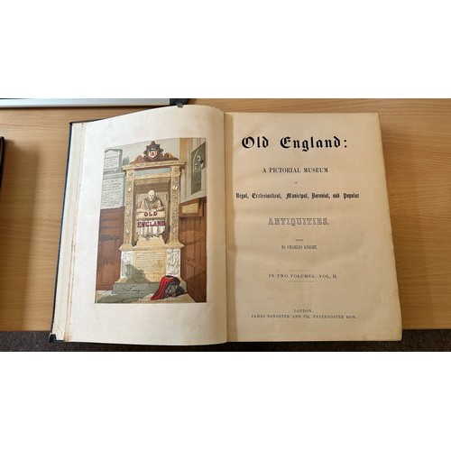 1021 - Old England: A Pictorial Museum of Regal, Ecclesiastical, Municipal, Baronial and Popular Antiques b... 