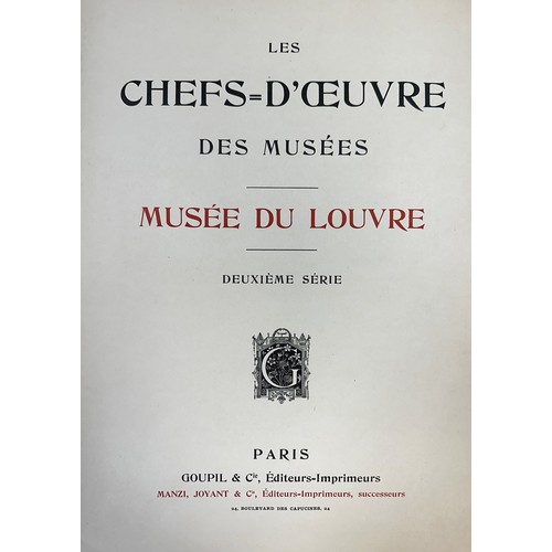 494 - Les Chefs-De’Oeuvre Des Musées Musée du Louvre Portfolios printed by Goupil & Co, Manzi, Joyant & Co... 