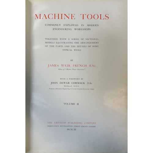 326 - FRENCH, JAMES WEIR. ‘Machine Tools: Commonly Employed in Modern Engineering Workshops’ by James Weir... 