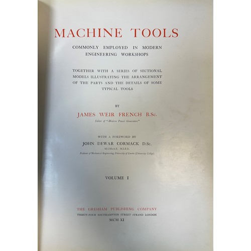 326 - FRENCH, JAMES WEIR. ‘Machine Tools: Commonly Employed in Modern Engineering Workshops’ by James Weir... 