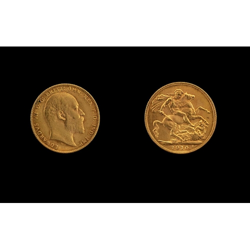 175 - Edward VII 22ct Gold Full Sovereign Date 1910.  London mint.  High Grade Coin.  Please confirm with ... 